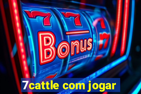 7cattle com jogar